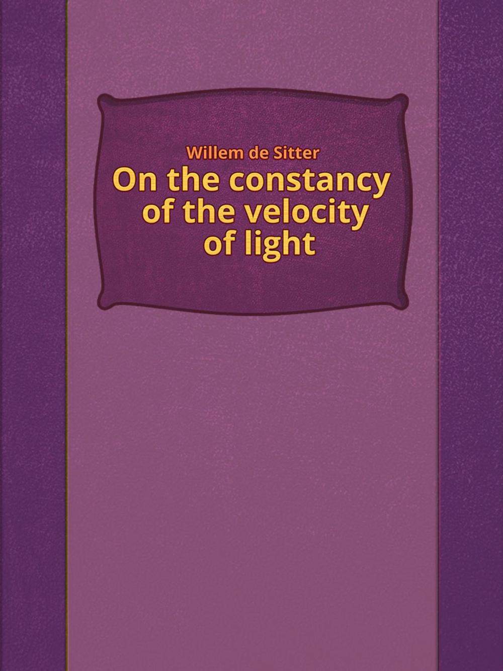 Big bigCover of On the constancy of the velocity of light