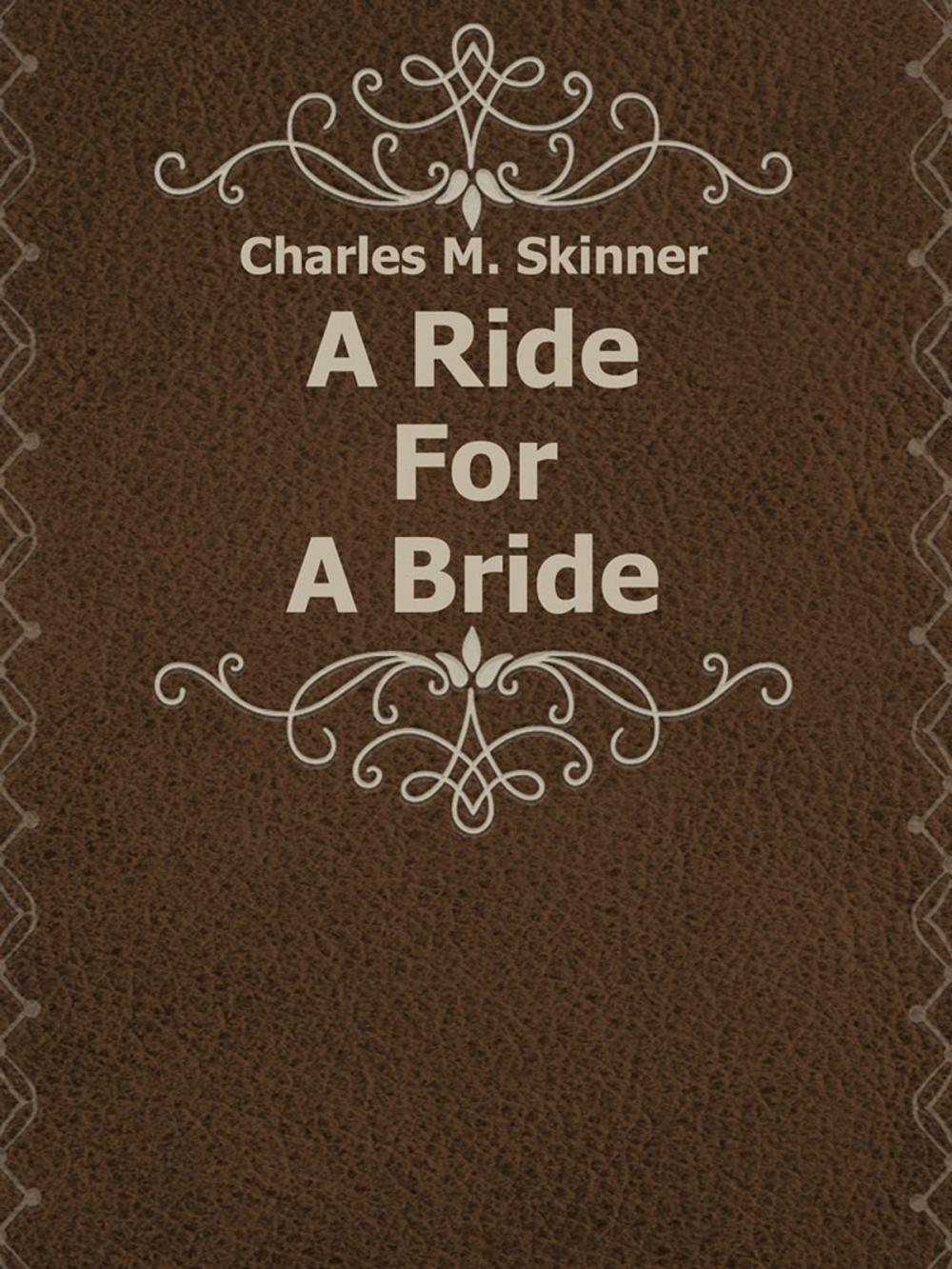 Big bigCover of A Ride For A Bride