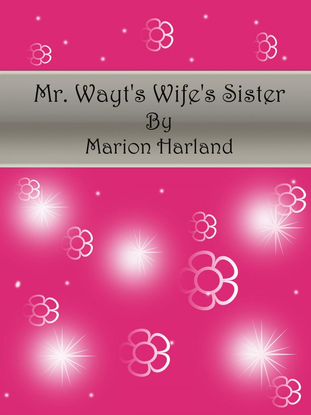 Big bigCover of Mr. Wayt's Wife's Sister