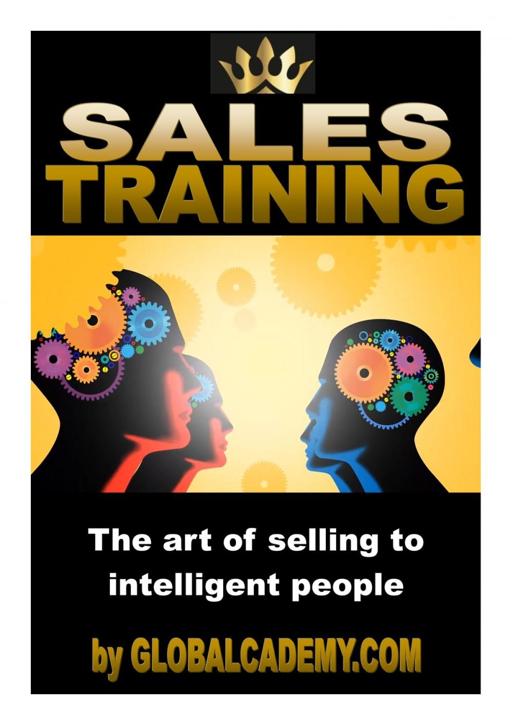 Big bigCover of Sales Training: The art of selling to intelligent people