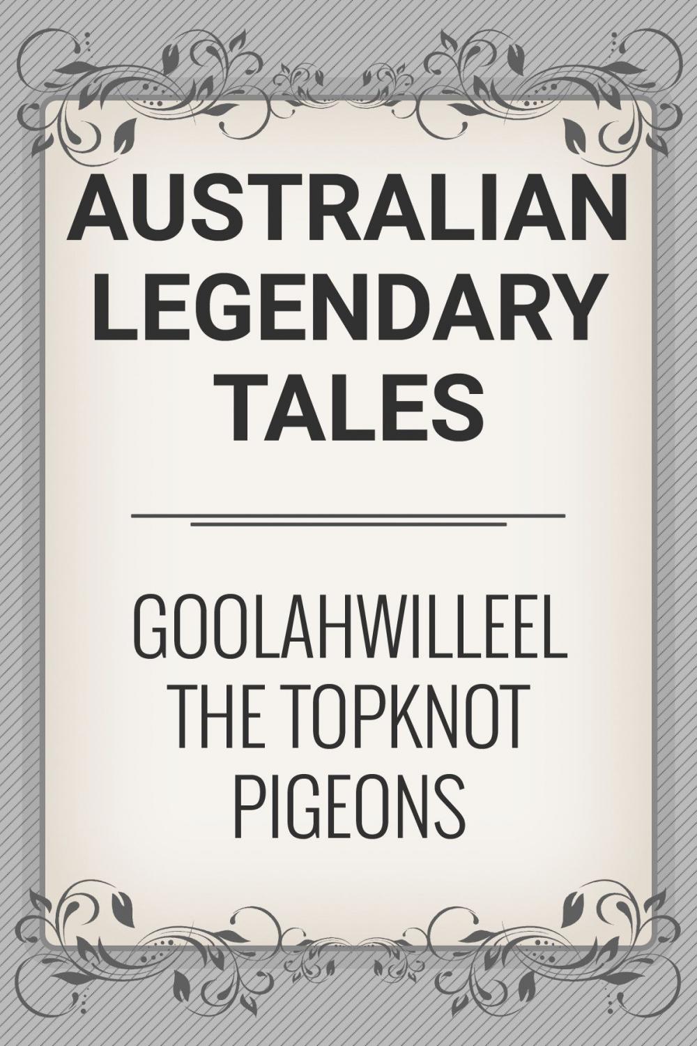 Big bigCover of Goolahwilleel the Topknot Pigeons