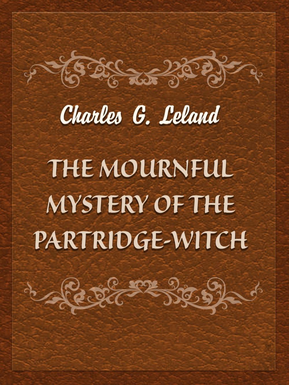 Big bigCover of The Mournful Mystery Of The Partridge-Witch