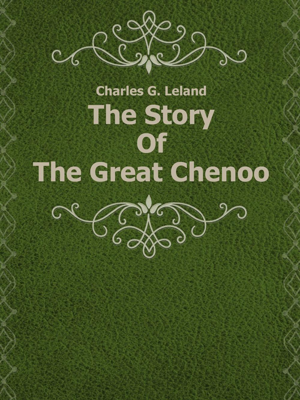 Big bigCover of The Story Of The Great Chenoo