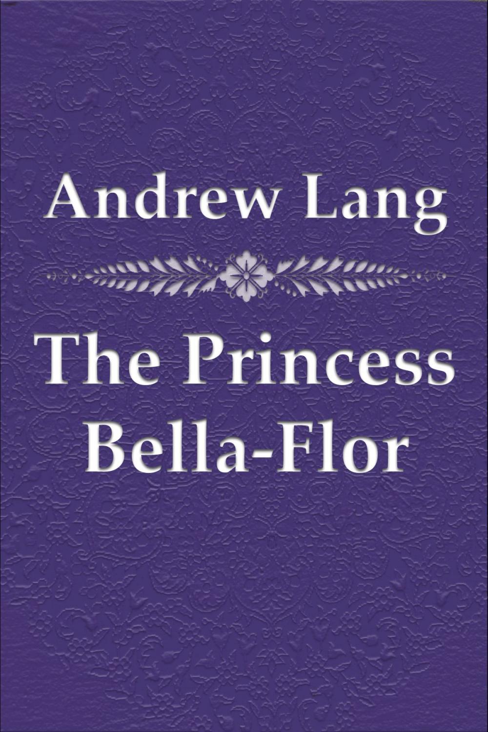 Big bigCover of The Princess Bella-Flor