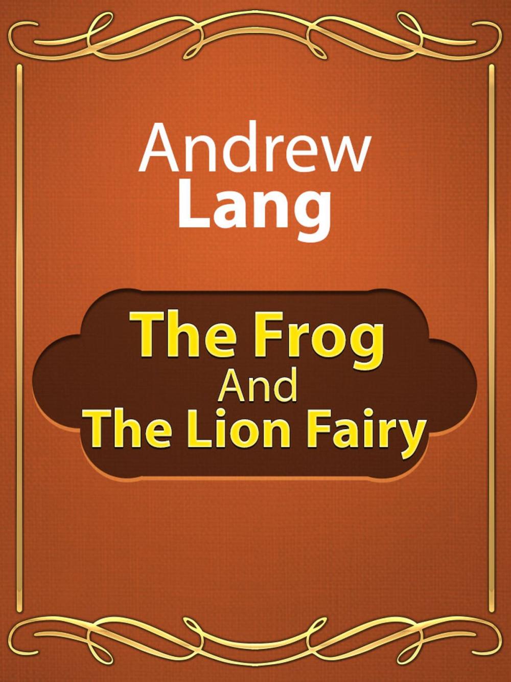 Big bigCover of The Frog And The Lion Fairy