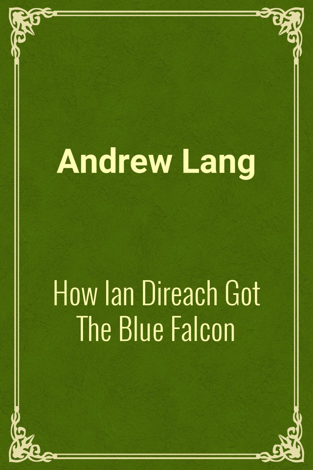 Big bigCover of How Ian Direach Got The Blue Falcon