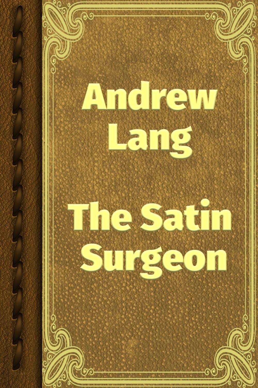 Big bigCover of The Satin Surgeon