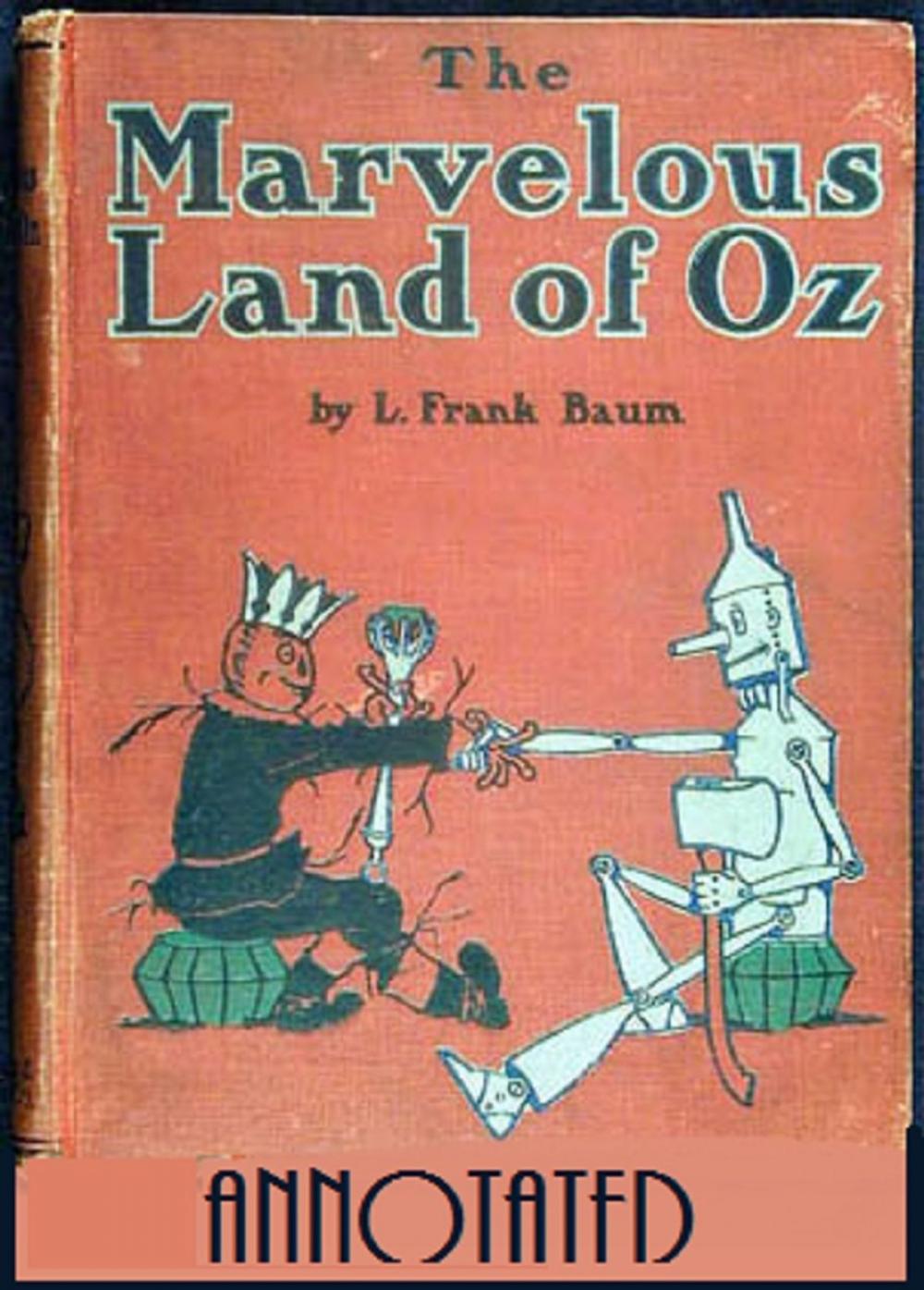 Big bigCover of The Marvelous Land of Oz (Annotated)