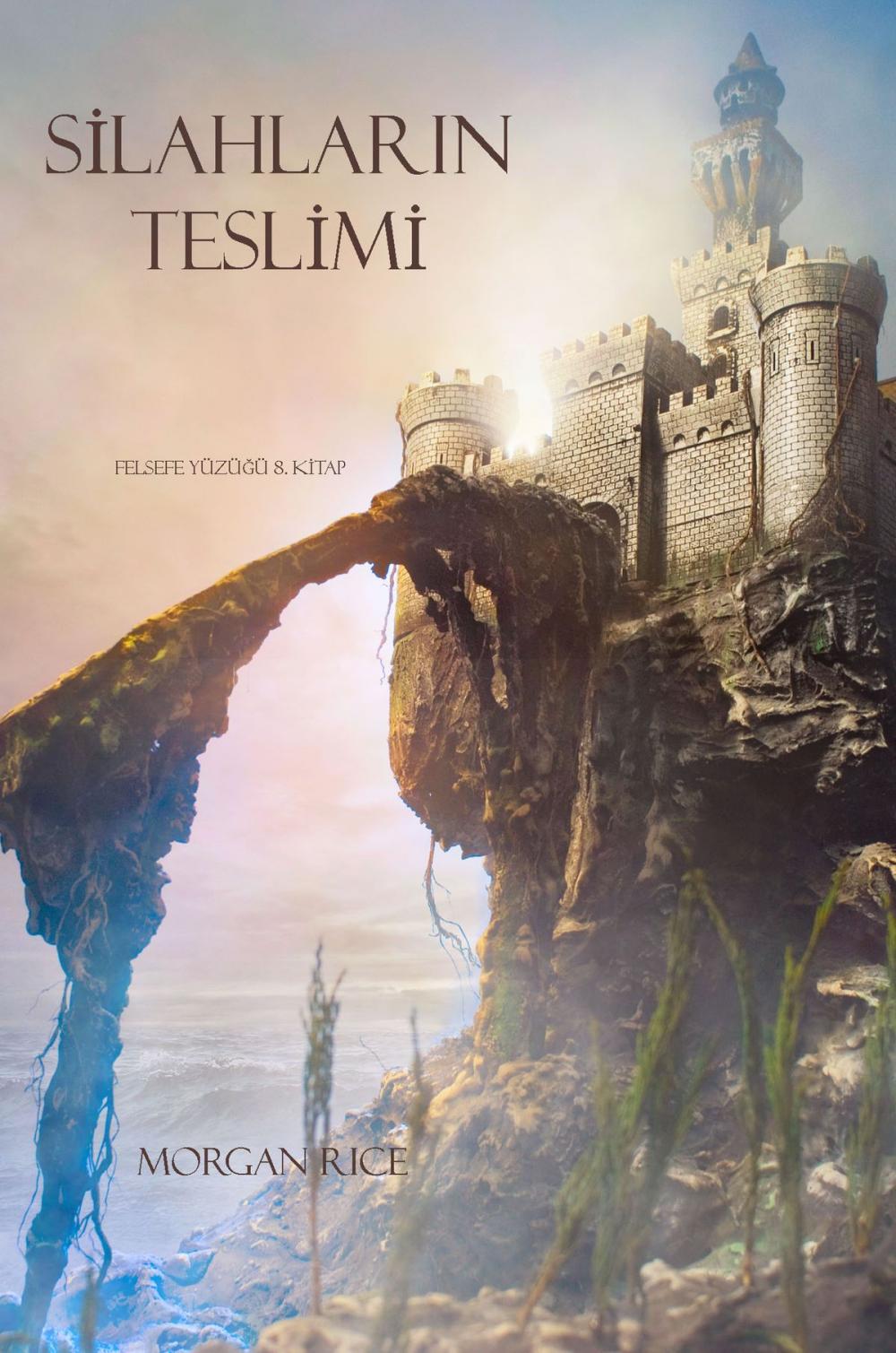 Big bigCover of Silahlarin Teslimi (Felsefe Yüzüğü 8. Kitap)