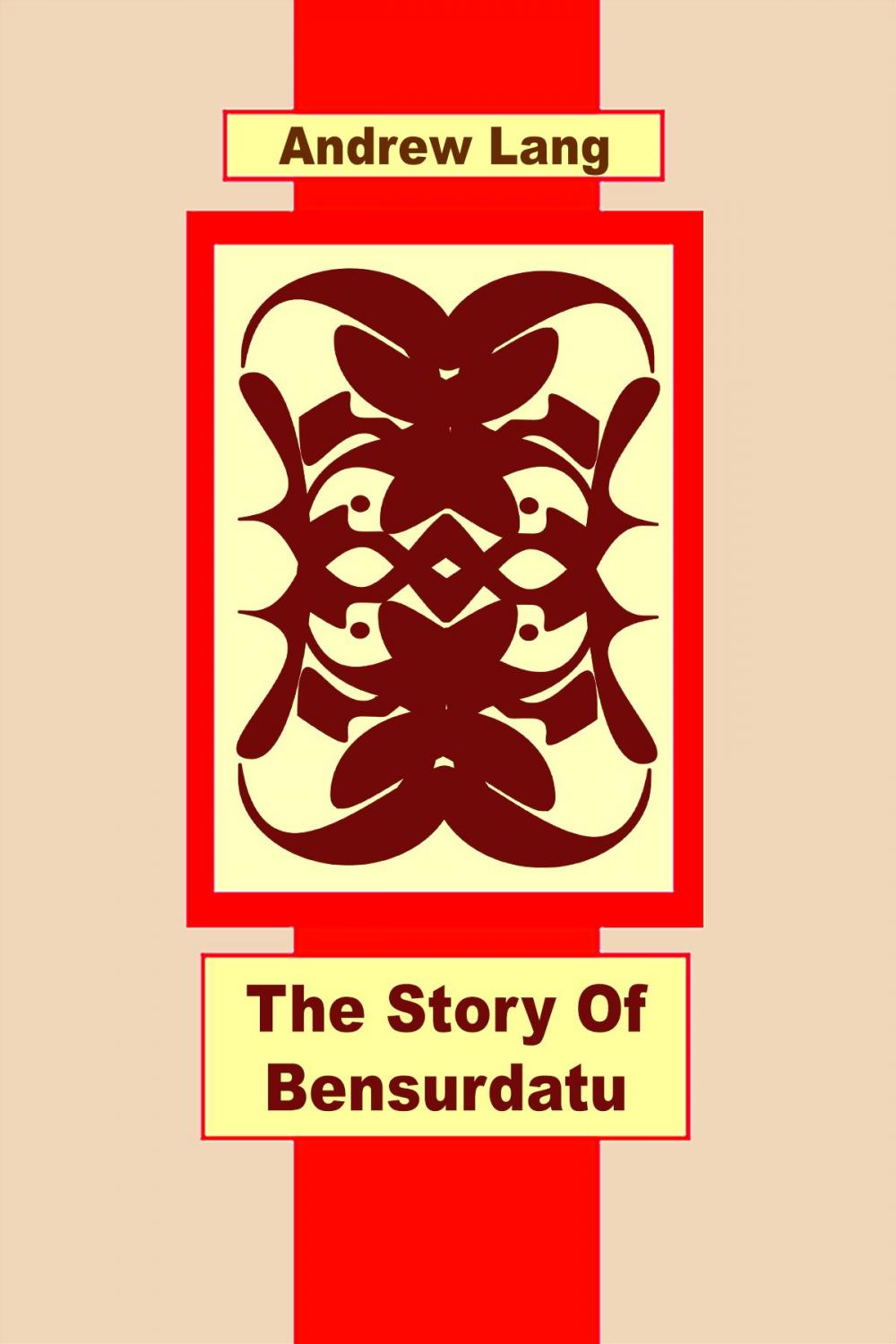 Big bigCover of The Story Of Bensurdatu