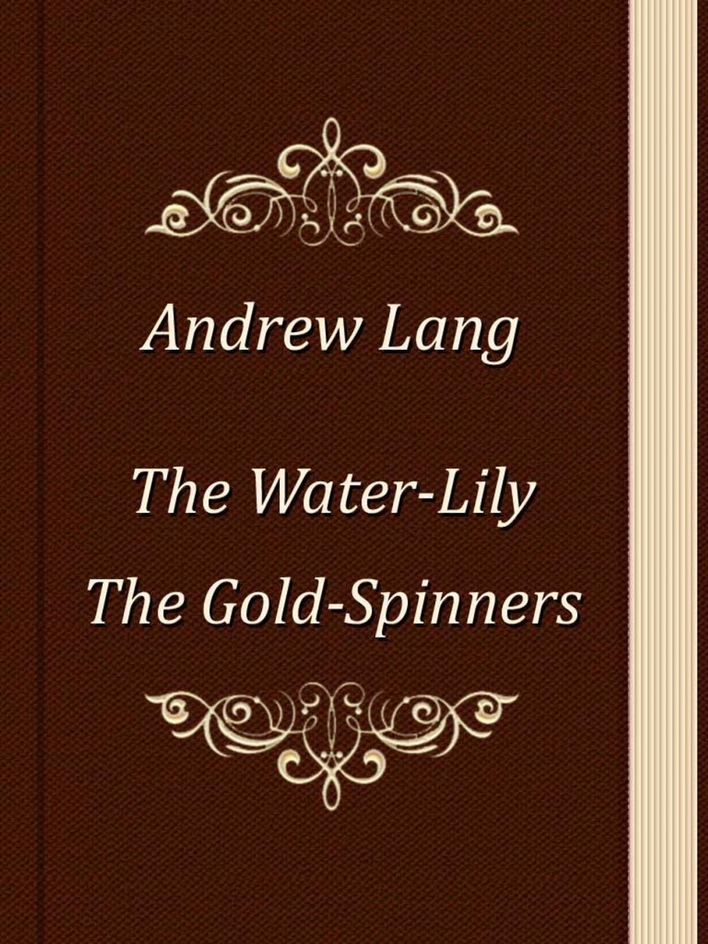 Big bigCover of The Water-Lily. The Gold-Spinners