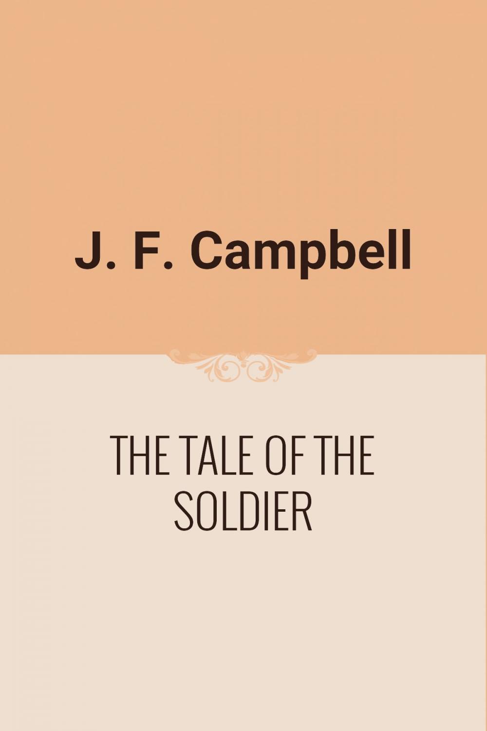 Big bigCover of THE TALE OF THE SOLDIER