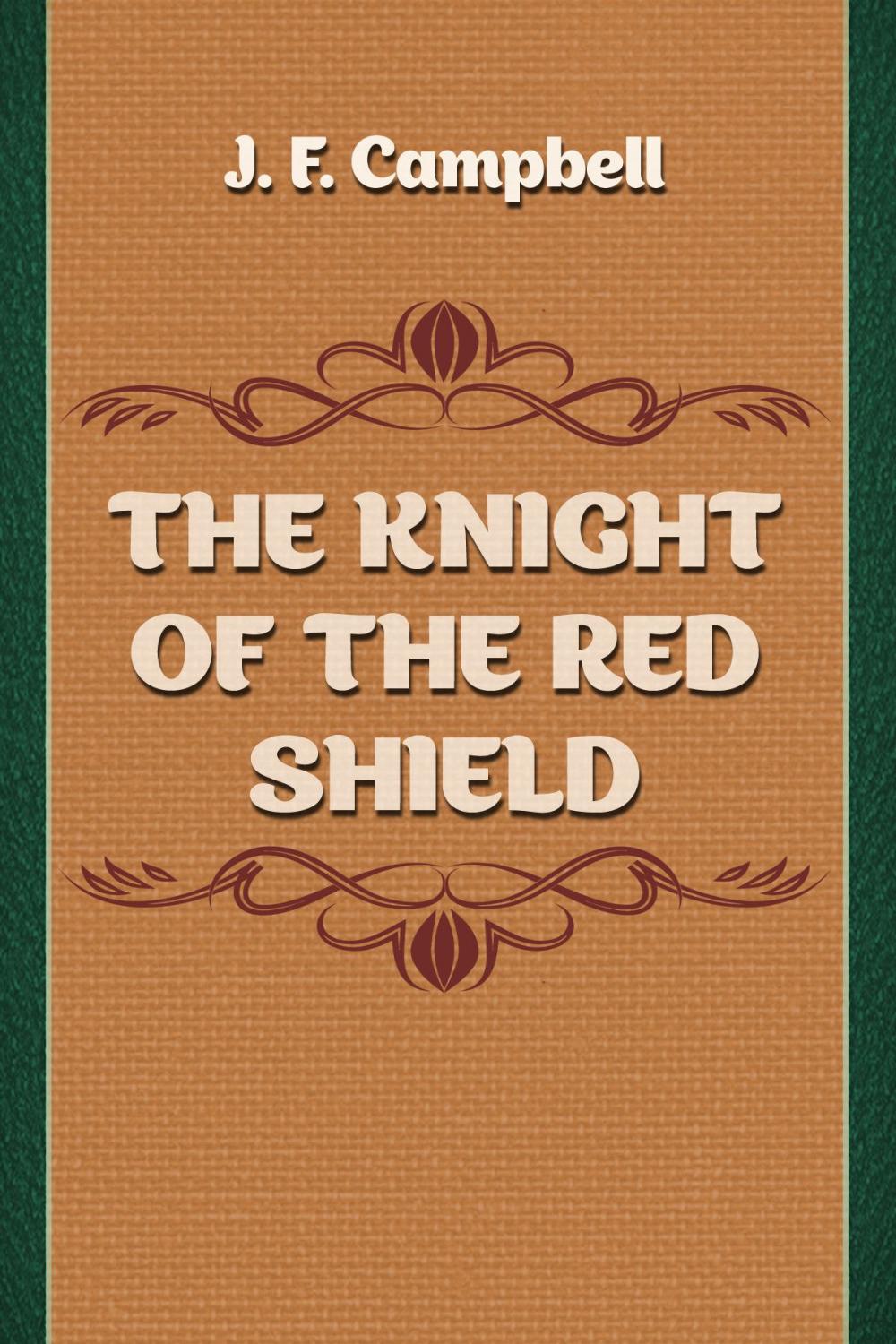 Big bigCover of THE KNIGHT OF THE RED SHIELD