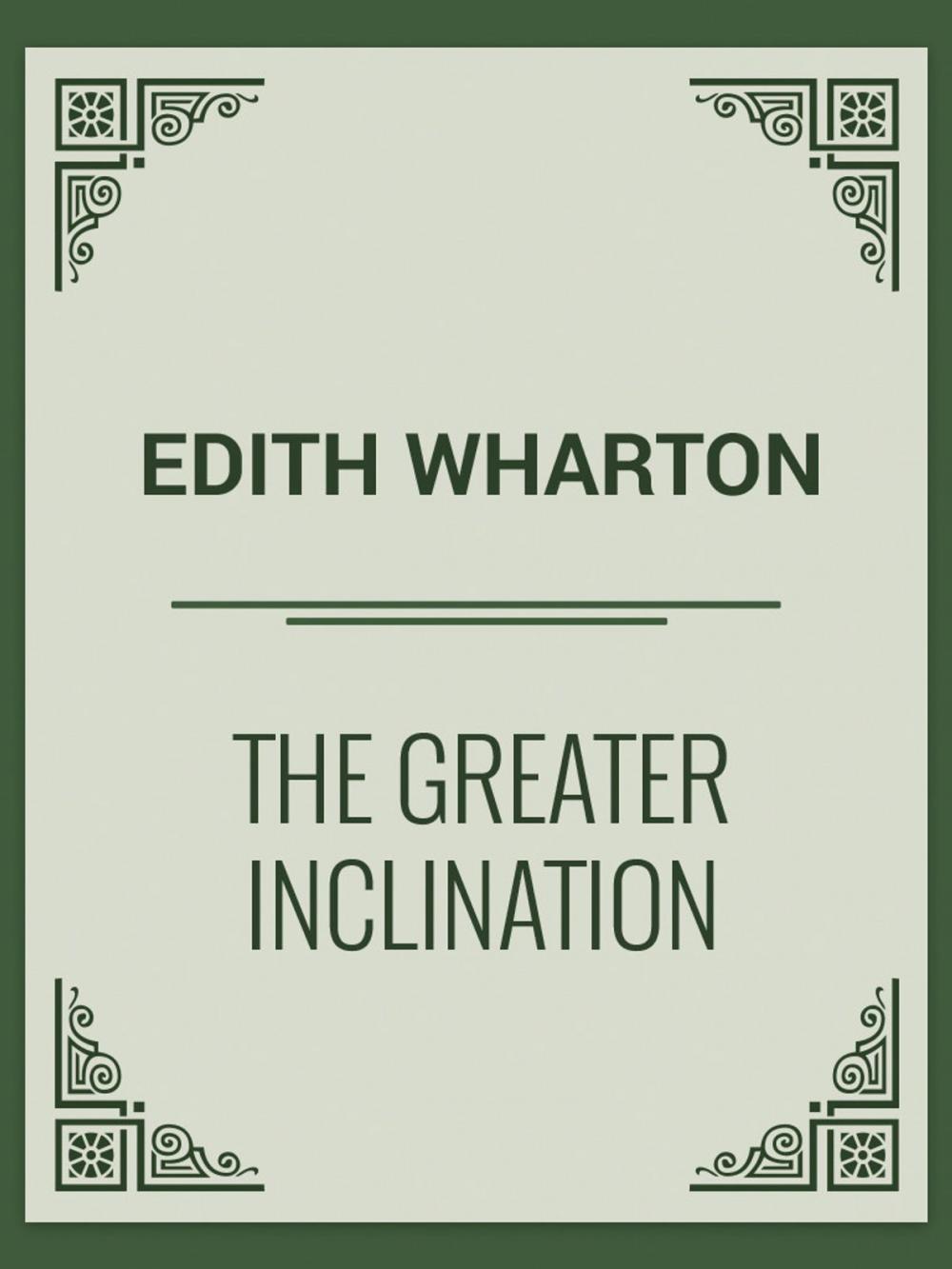 Big bigCover of The Greater Inclination