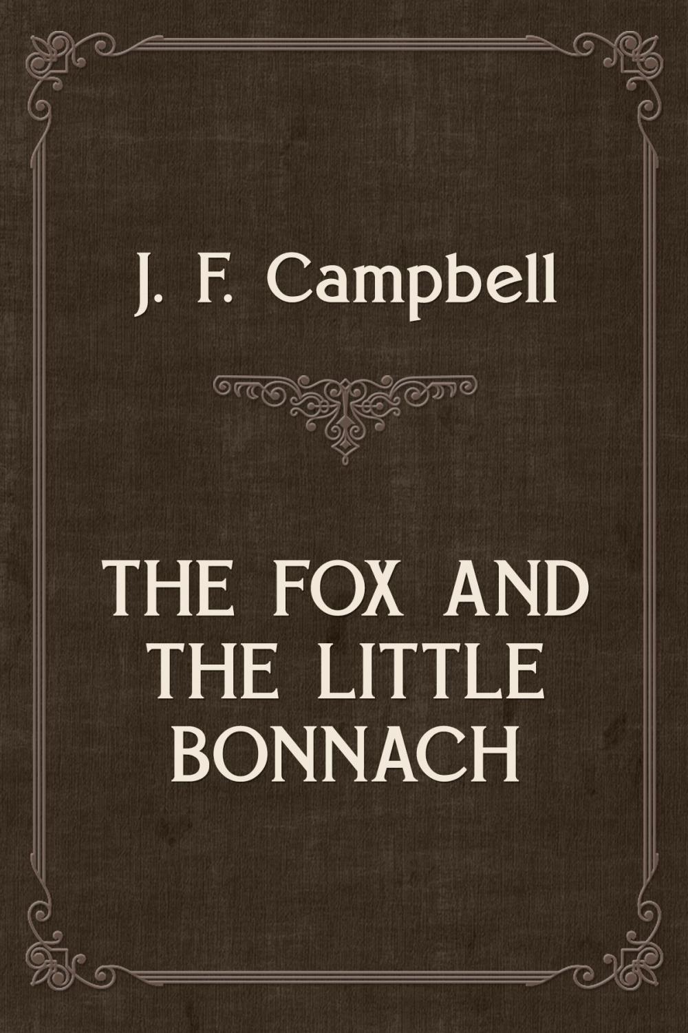 Big bigCover of THE FOX AND THE LITTLE BONNACH