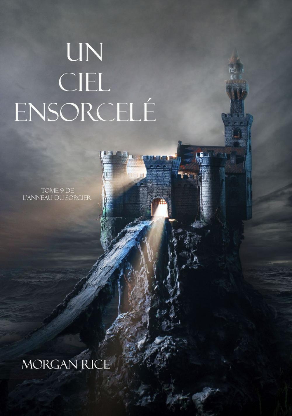 Big bigCover of Un Ciel Ensorcelé (Tome 9 de L’anneau du Sorcier)