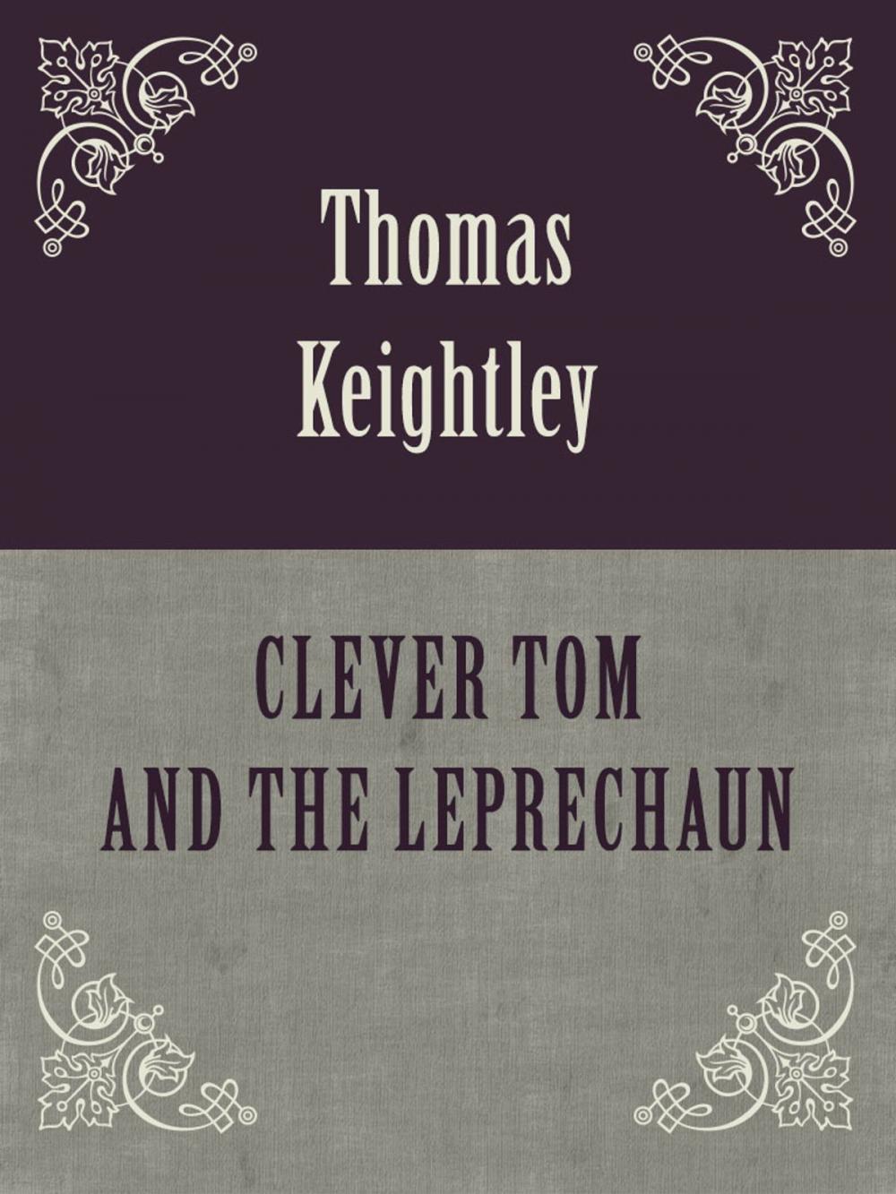 Big bigCover of CLEVER TOM AND THE LEPRECHAUN