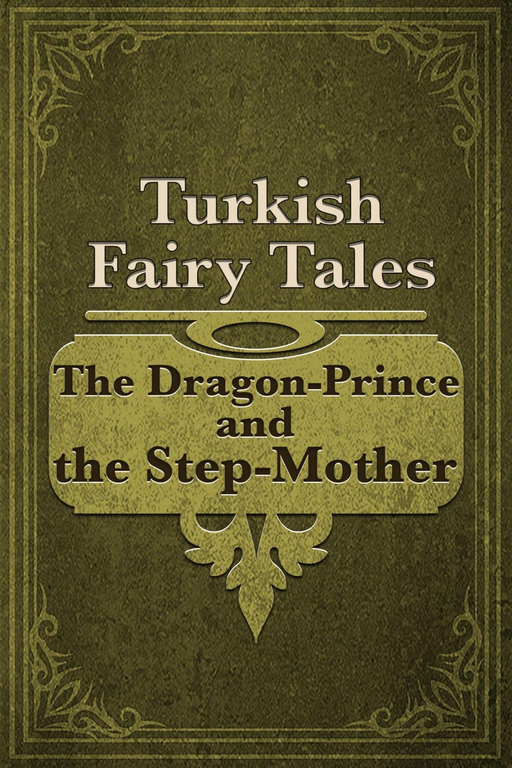 Big bigCover of The Dragon-Prince and the Step-Mother