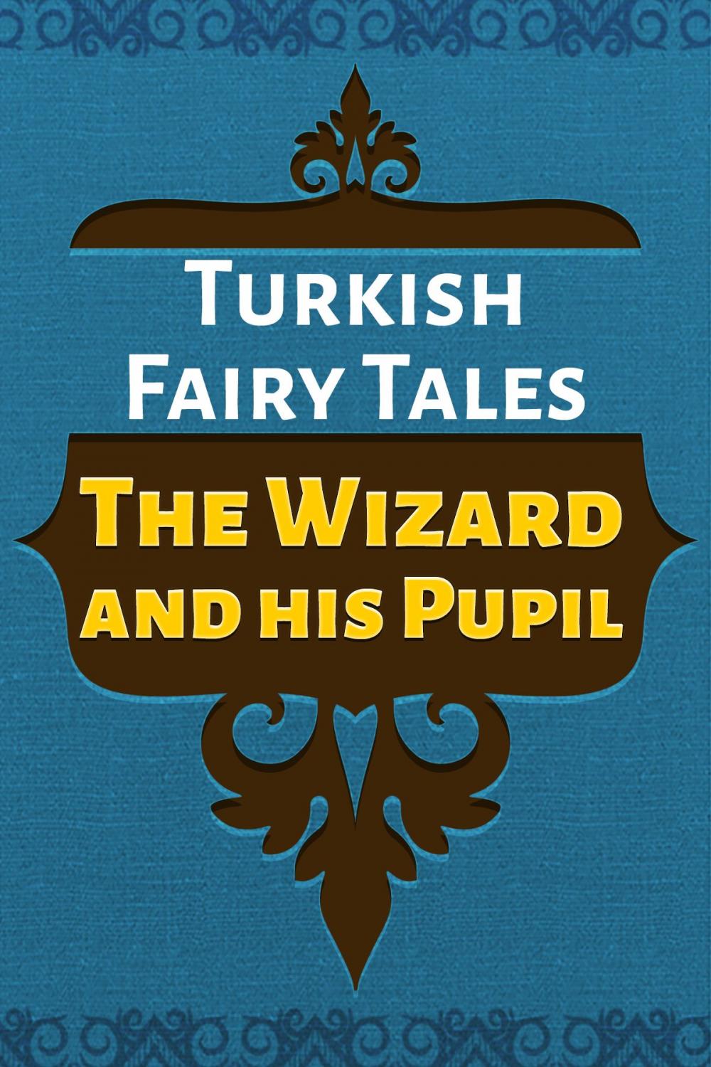 Big bigCover of The Wizard and his Pupil