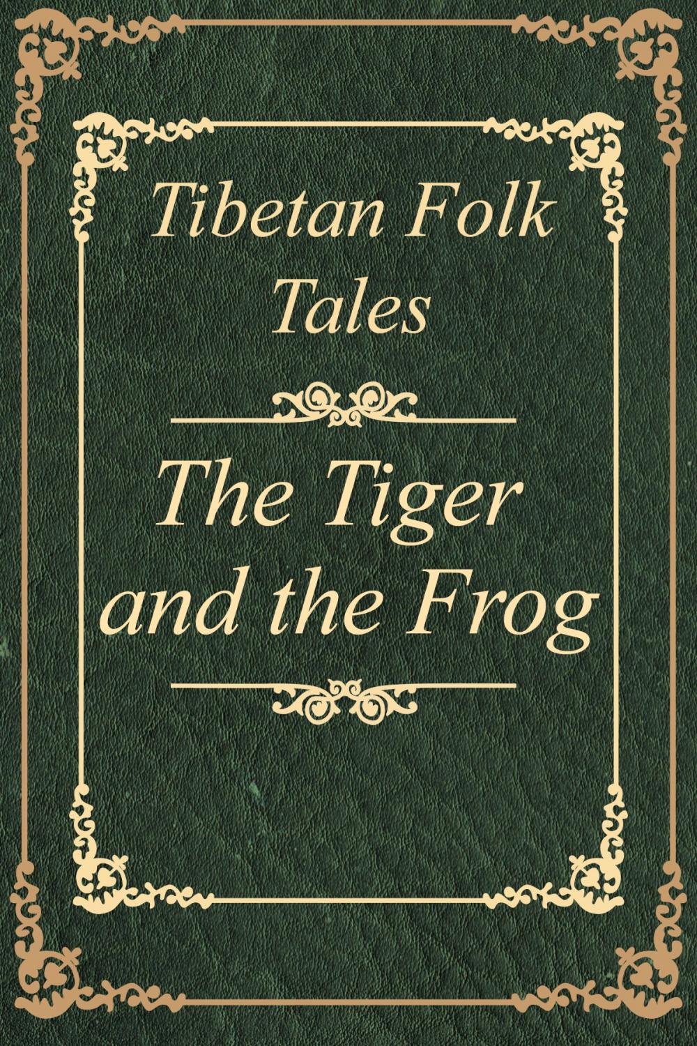 Big bigCover of Tibetan Folk Tales The Tiger and the Frog