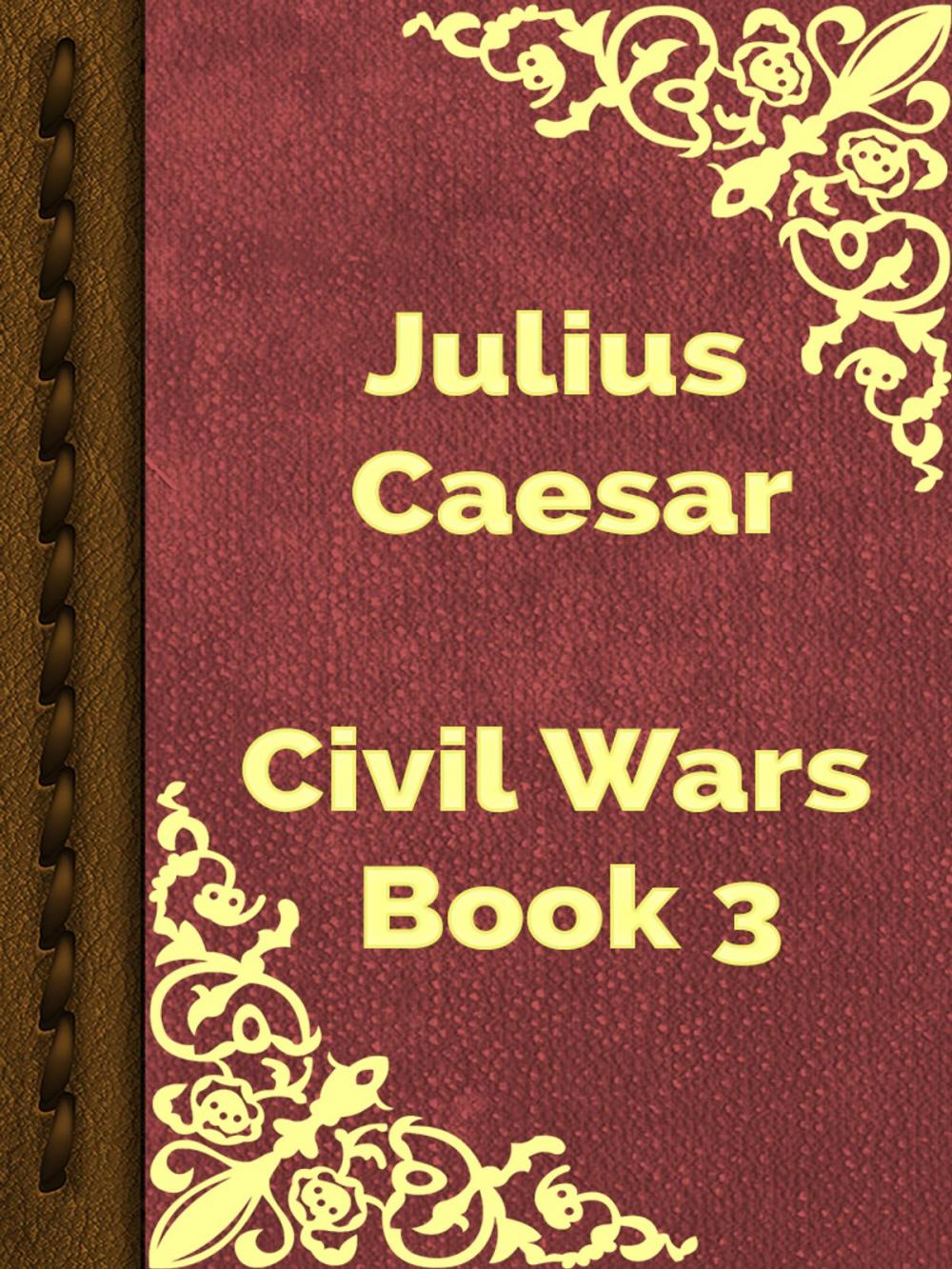 Big bigCover of Civil Wars Book 3