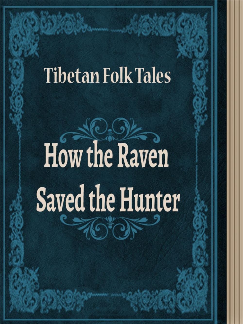 Big bigCover of How the Raven Saved the Hunter