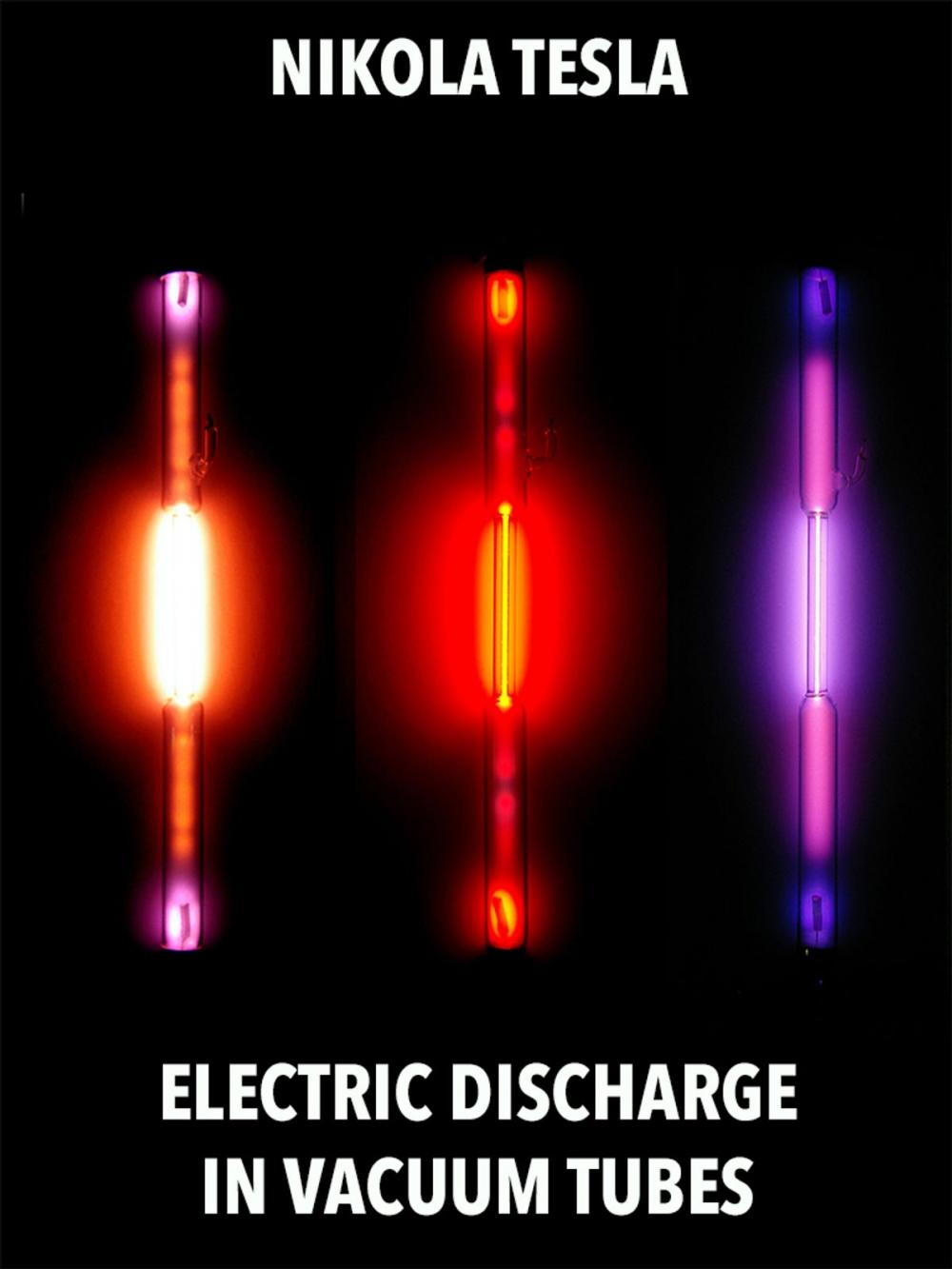 Big bigCover of Electric Discharge in Vacuum Tubes