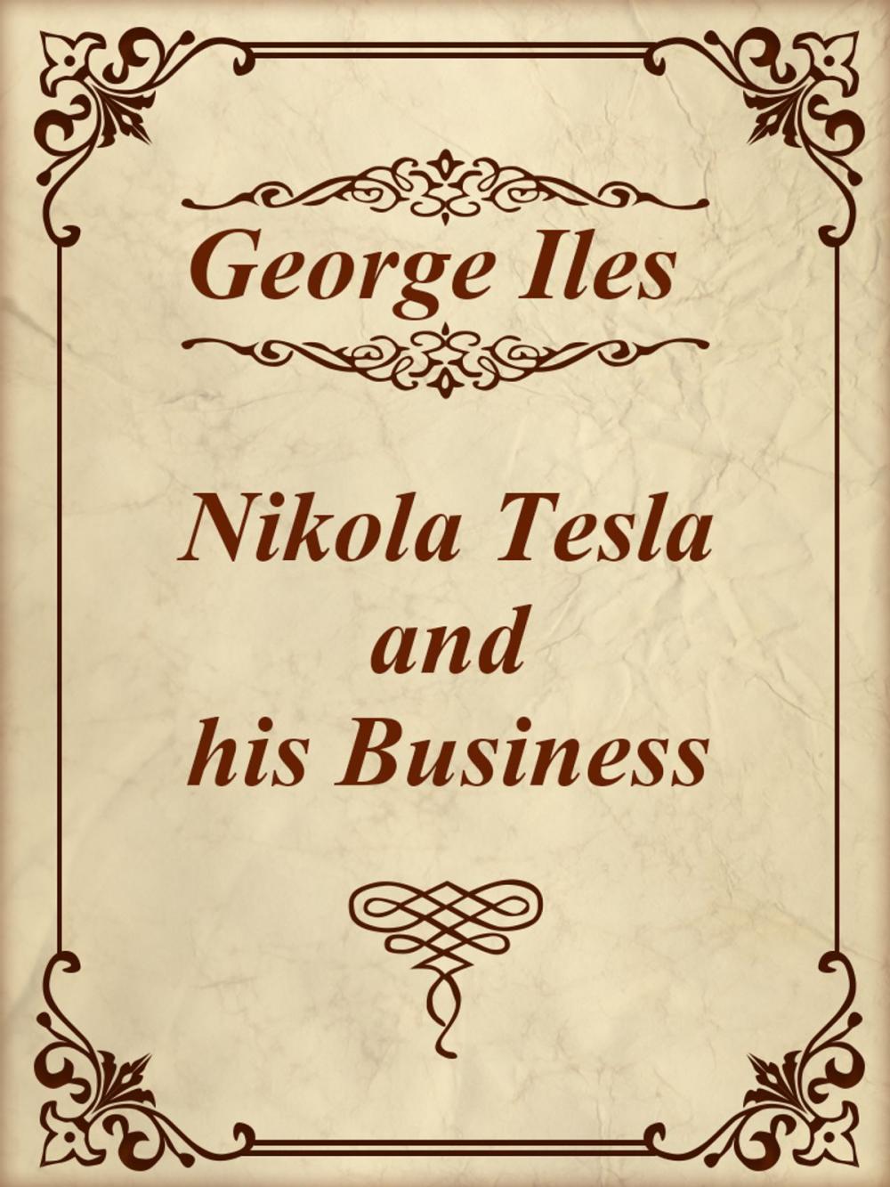 Big bigCover of Nikola Tesla and his Business