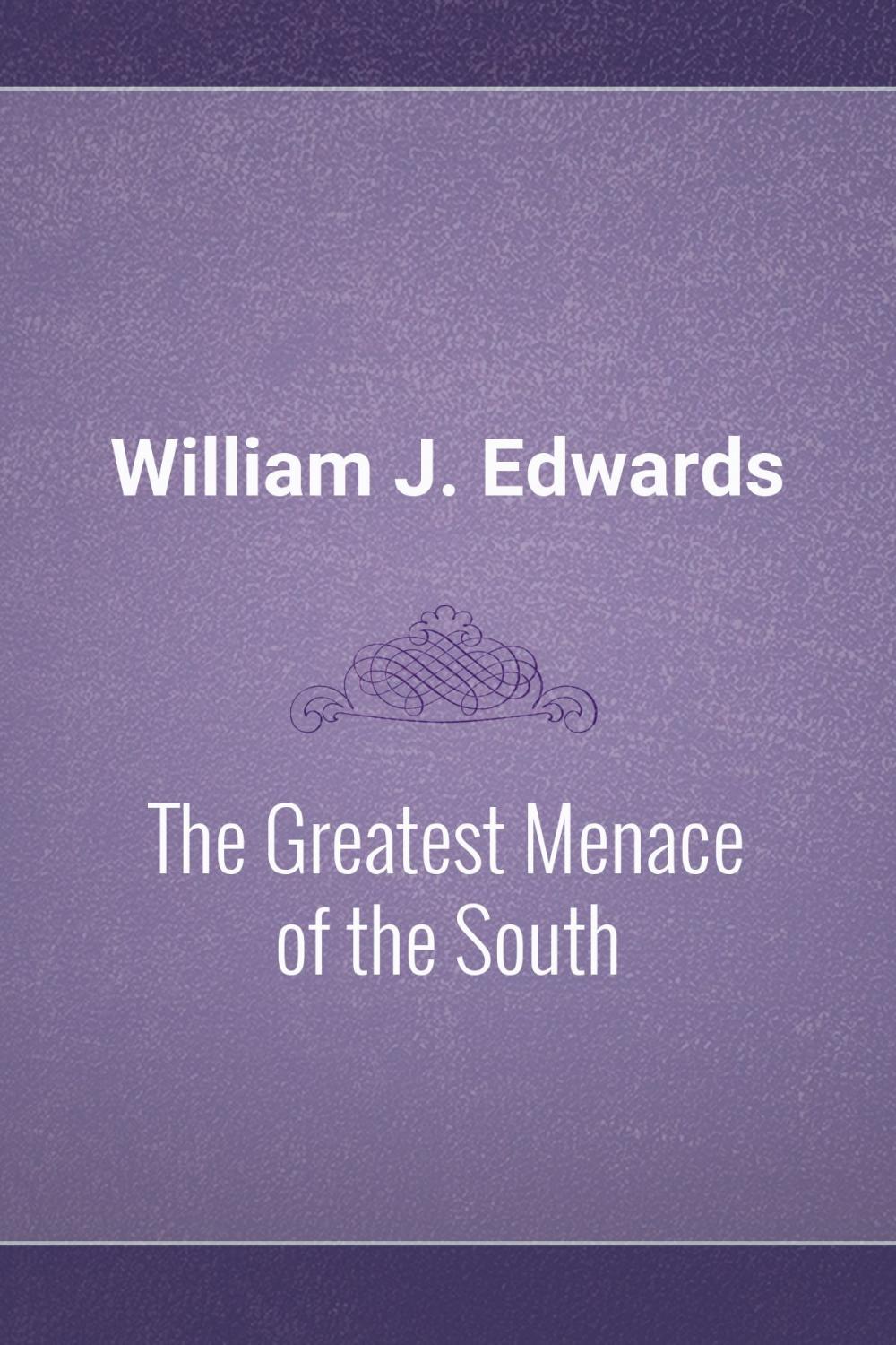 Big bigCover of The Greatest Menace of the South