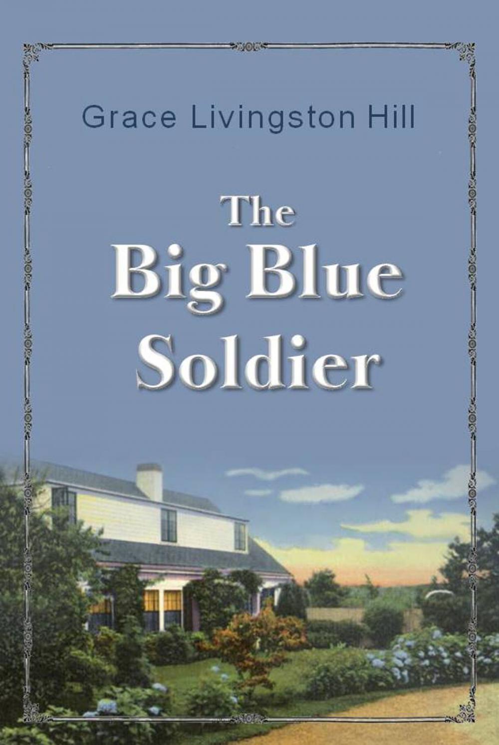 Big bigCover of The Big Blue Soldier