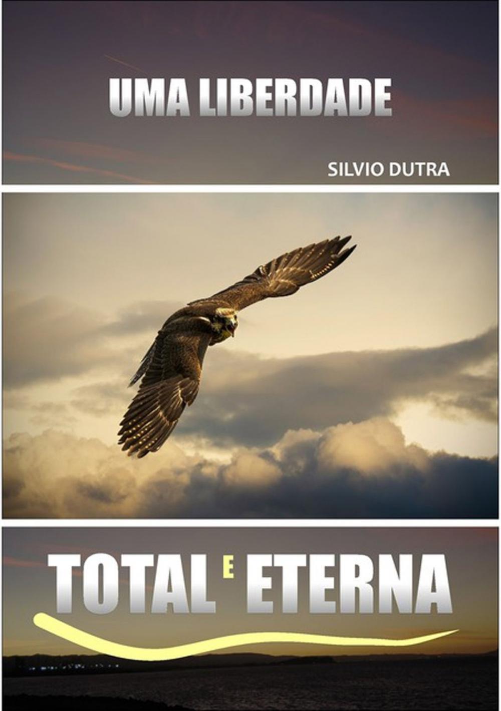 Big bigCover of Uma Liberdade Total E Eterna