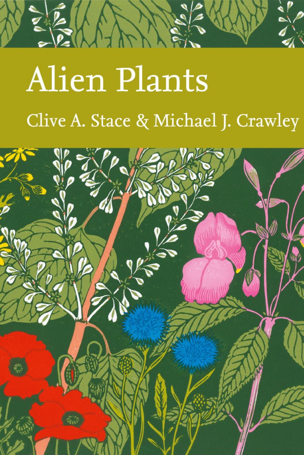 Big bigCover of Alien Plants (Collins New Naturalist Library, Book 129)