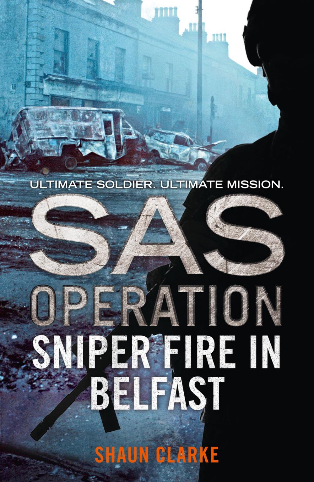 Big bigCover of Sniper Fire in Belfast (SAS Operation)