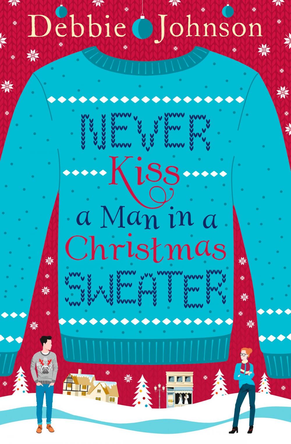 Big bigCover of Never Kiss a Man in a Christmas Sweater