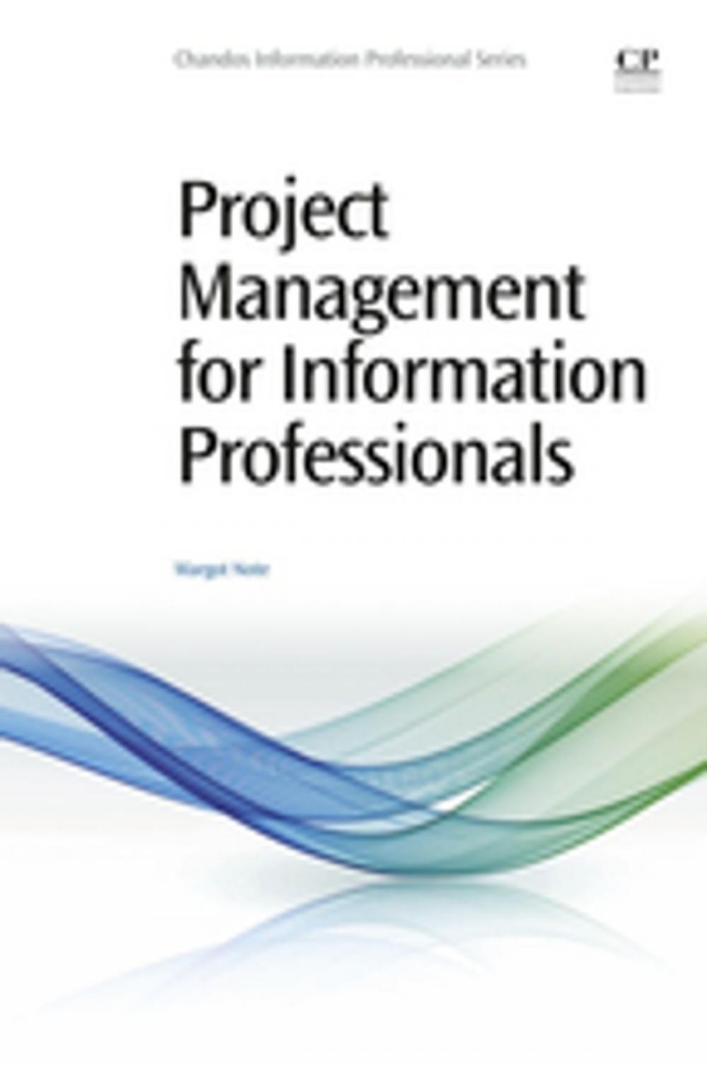 Big bigCover of Project Management for Information Professionals