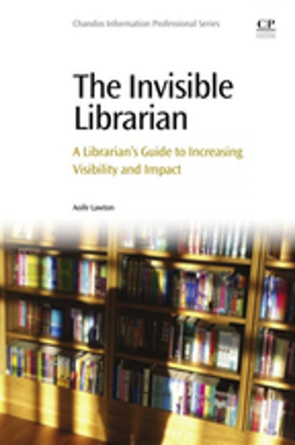 Big bigCover of The Invisible Librarian