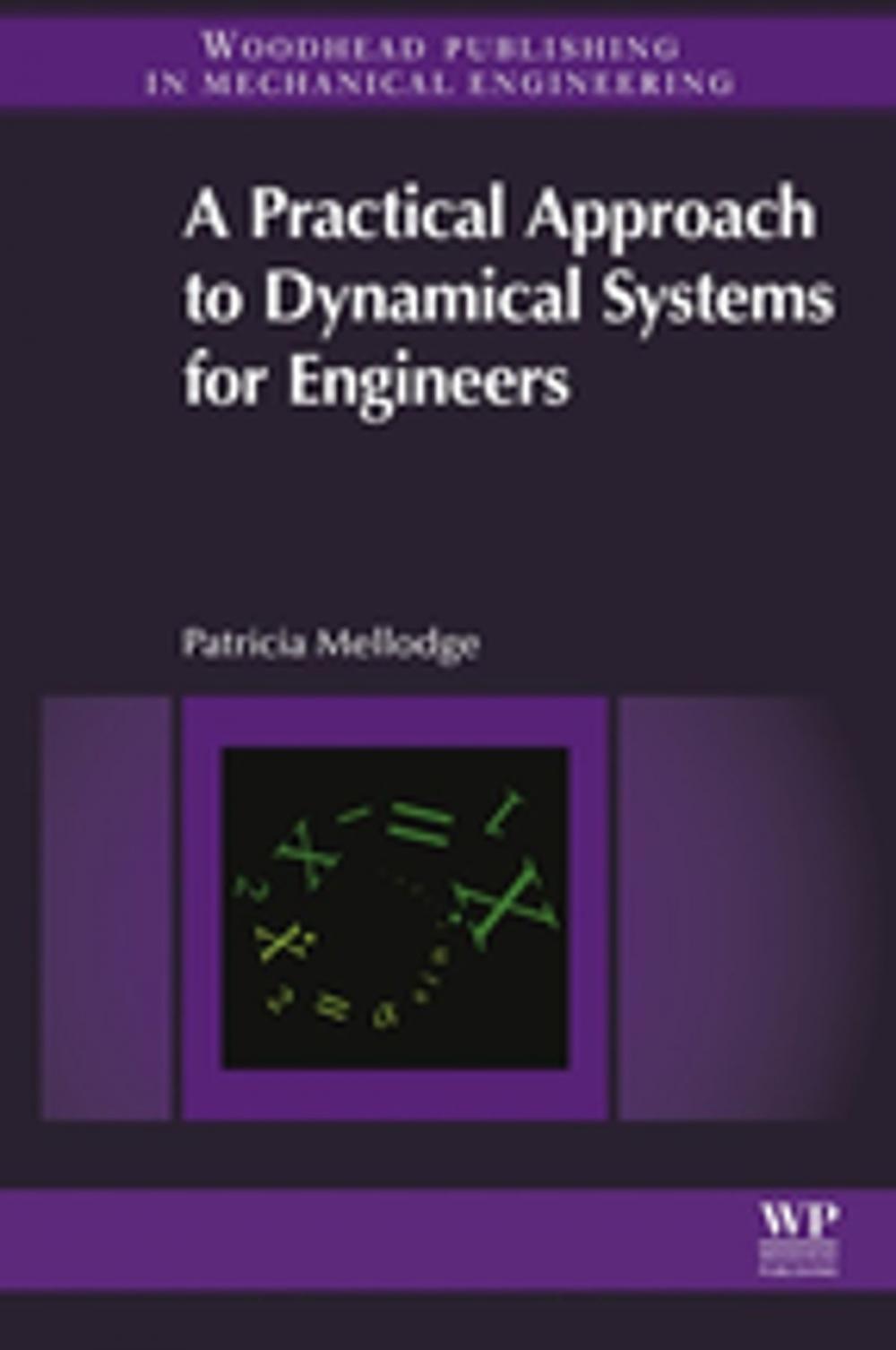 Big bigCover of A Practical Approach to Dynamical Systems for Engineers