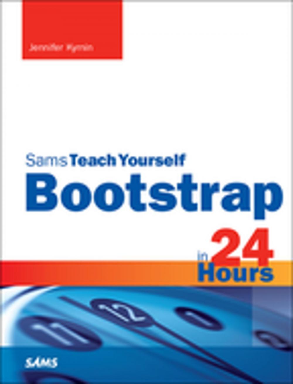 Big bigCover of Bootstrap in 24 Hours, Sams Teach Yourself