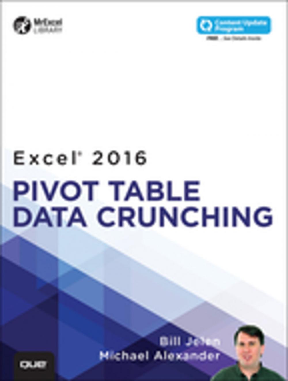 Big bigCover of Excel 2016 Pivot Table Data Crunching (includes Content Update Program)