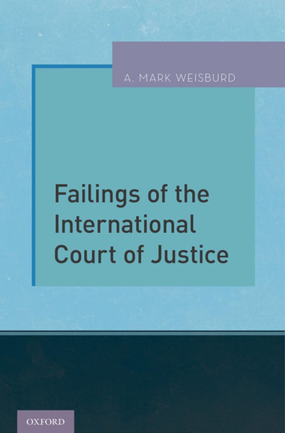 Big bigCover of Failings of the International Court of Justice