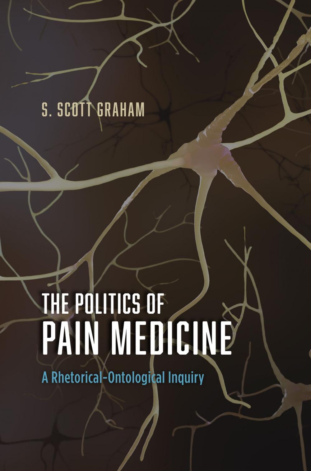 Big bigCover of The Politics of Pain Medicine