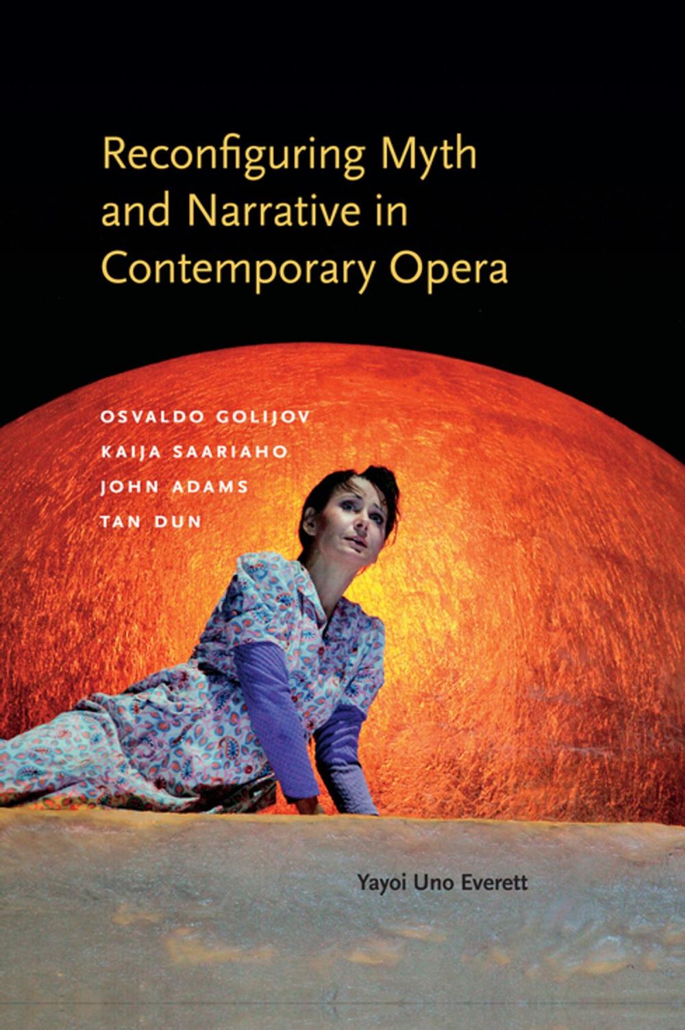 Big bigCover of Reconfiguring Myth and Narrative in Contemporary Opera