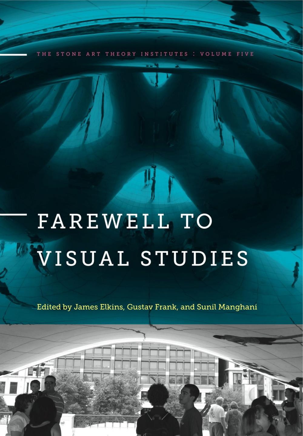 Big bigCover of Farewell to Visual Studies