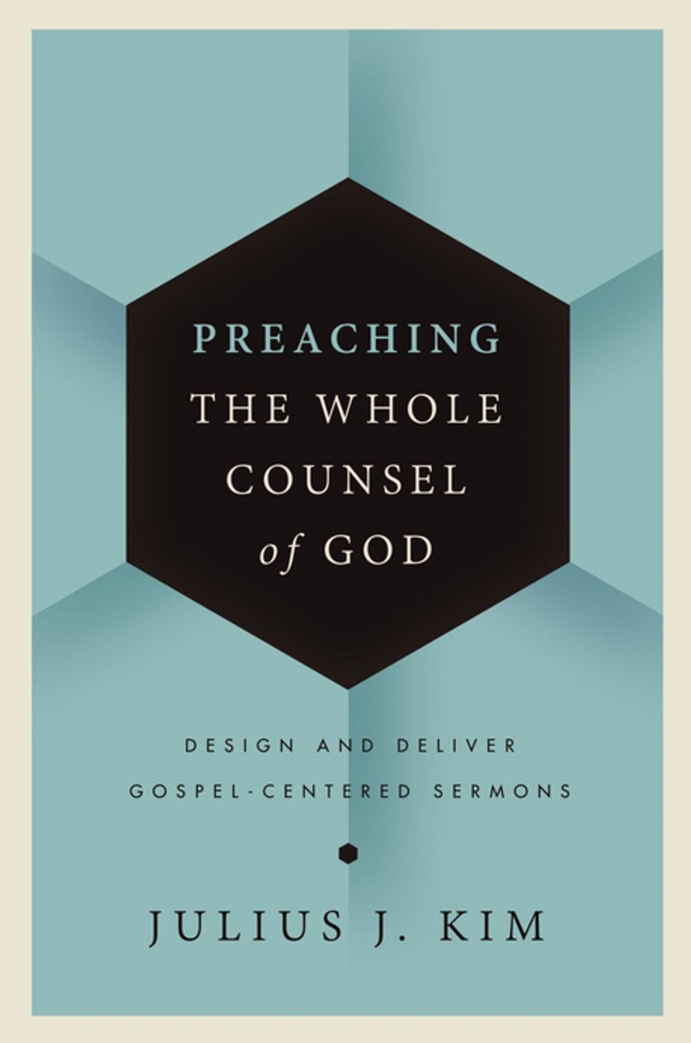 Big bigCover of Preaching the Whole Counsel of God