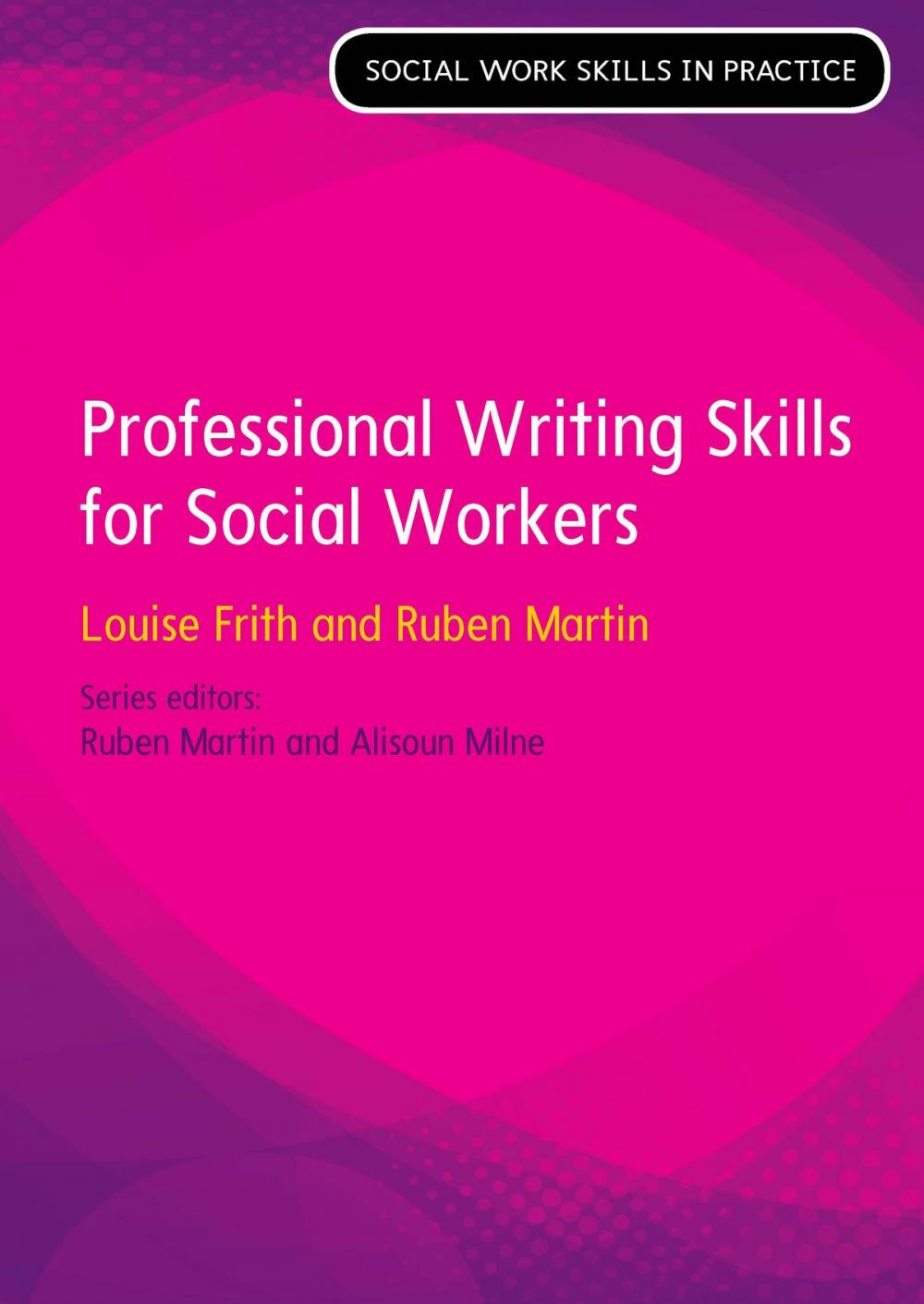 Big bigCover of Professional Writing Skills For Social Workers