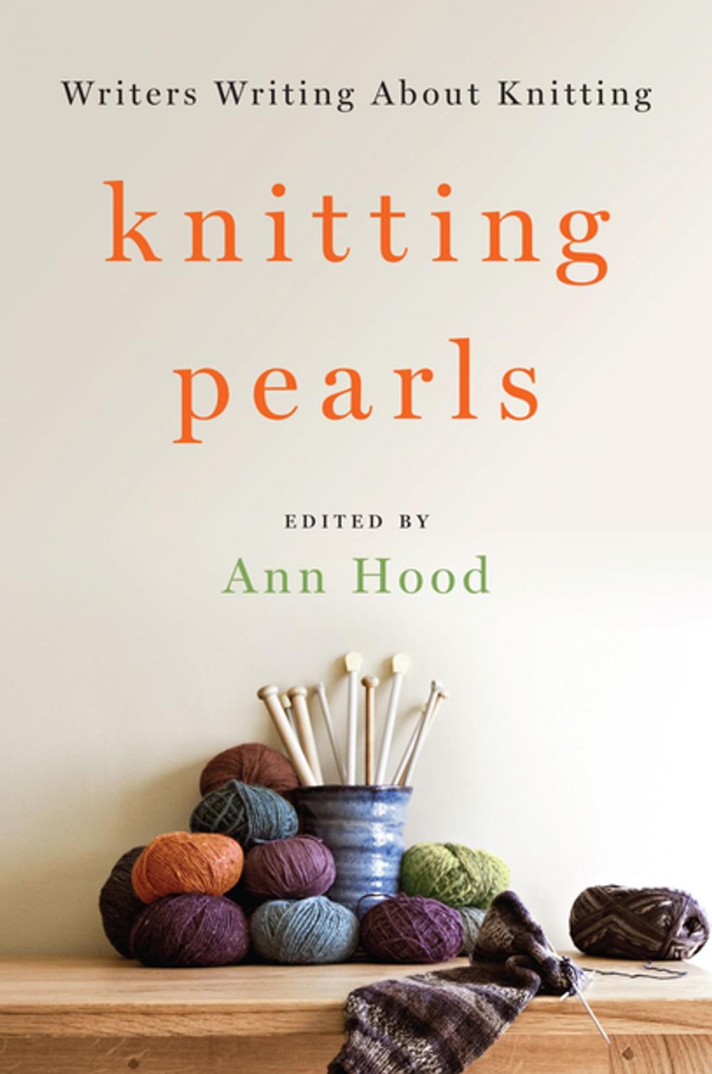 Big bigCover of Knitting Pearls: Writers Writing About Knitting