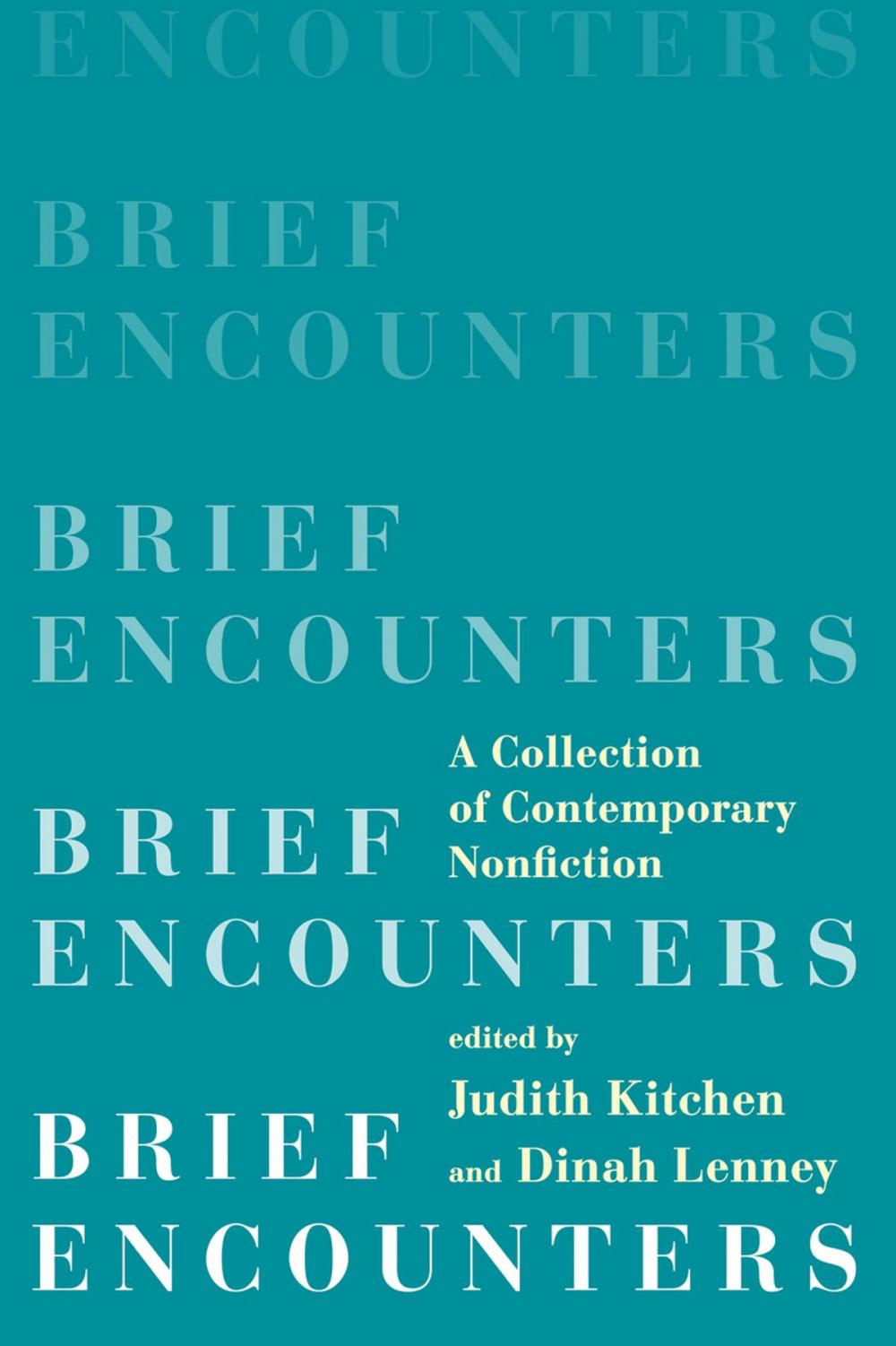 Big bigCover of Brief Encounters: A Collection of Contemporary Nonfiction