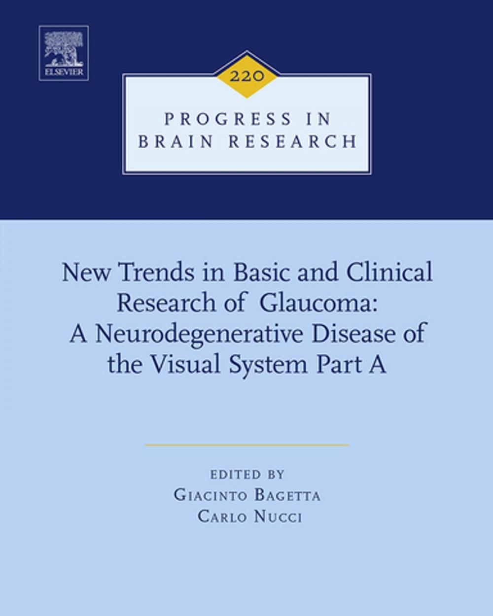 Big bigCover of New Trends in Basic and Clinical Research of Glaucoma: A Neurodegenerative Disease of the Visual System Part A