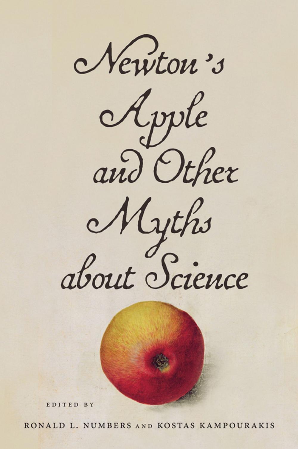 Big bigCover of Newton's Apple and Other Myths about Science