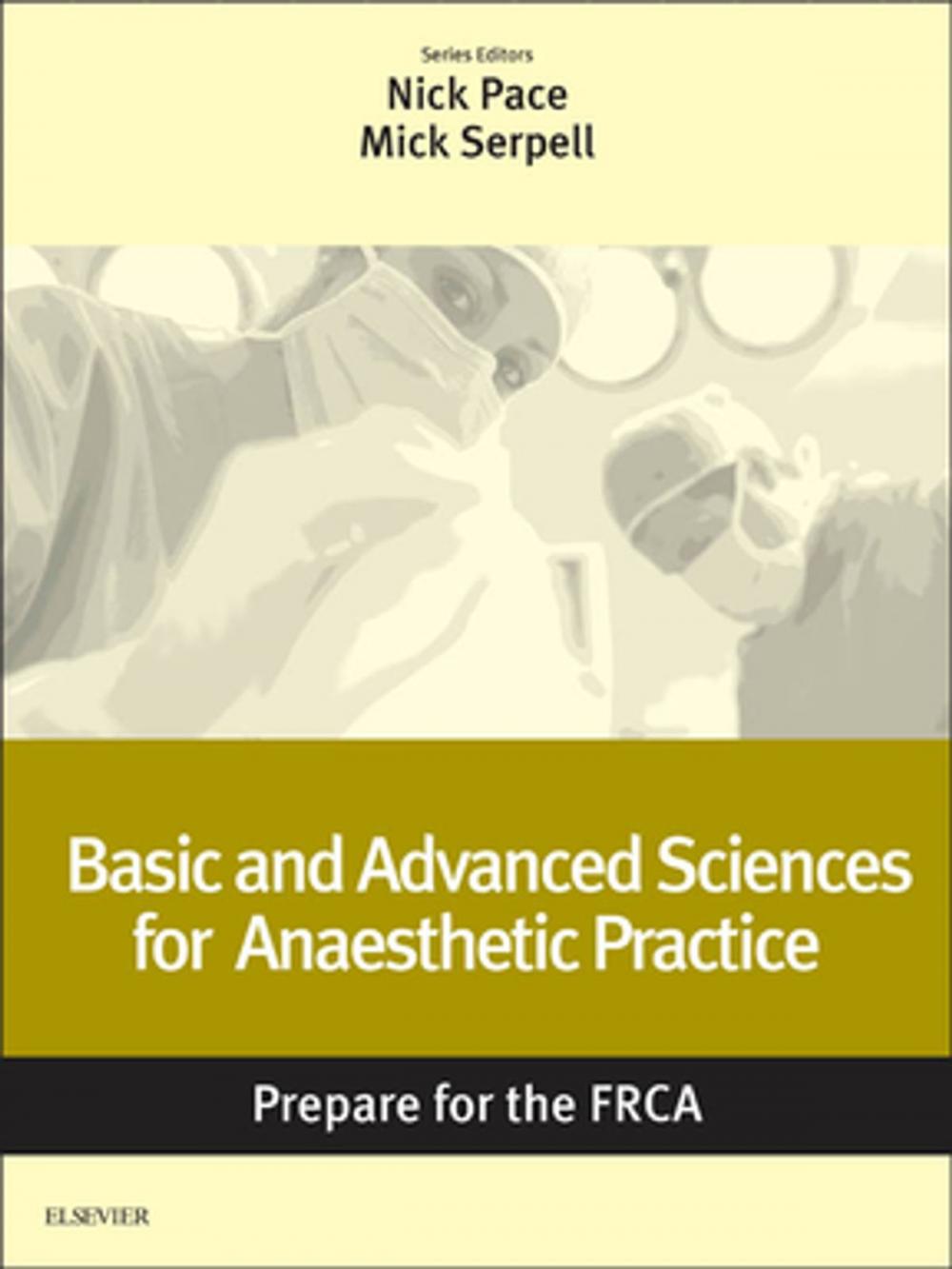 Big bigCover of Basic and Advanced Sciences for Anaesthetic Practice: Prepare for the FRCA